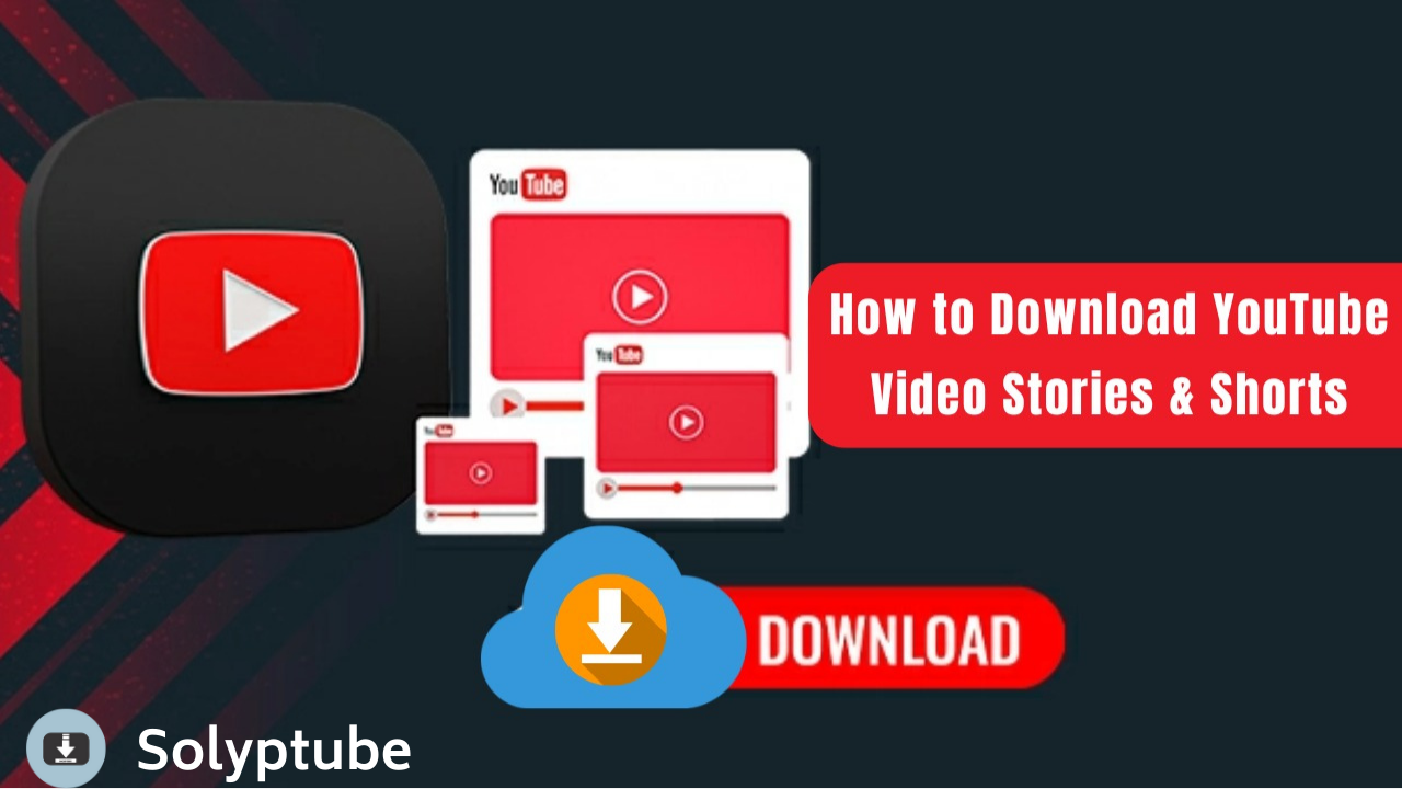 How to Easily Download YouTube Video Stories & Shorts